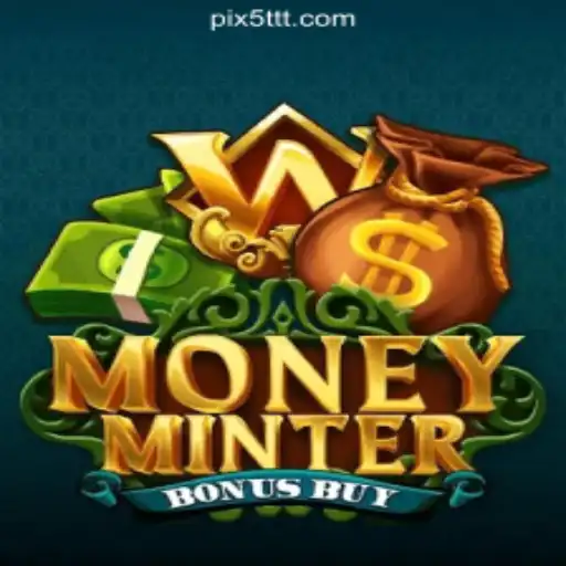 MoneyMinterBonusBuy: A Featured Game on 5TTT.com Platform-Oficial Slots Brasil