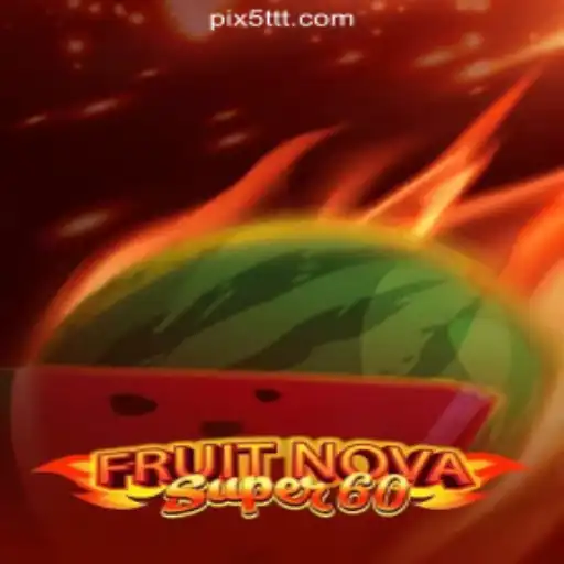 Discover the Excitement of FruitNovaSuper60: Your Gateway to Thrilling Casino Action